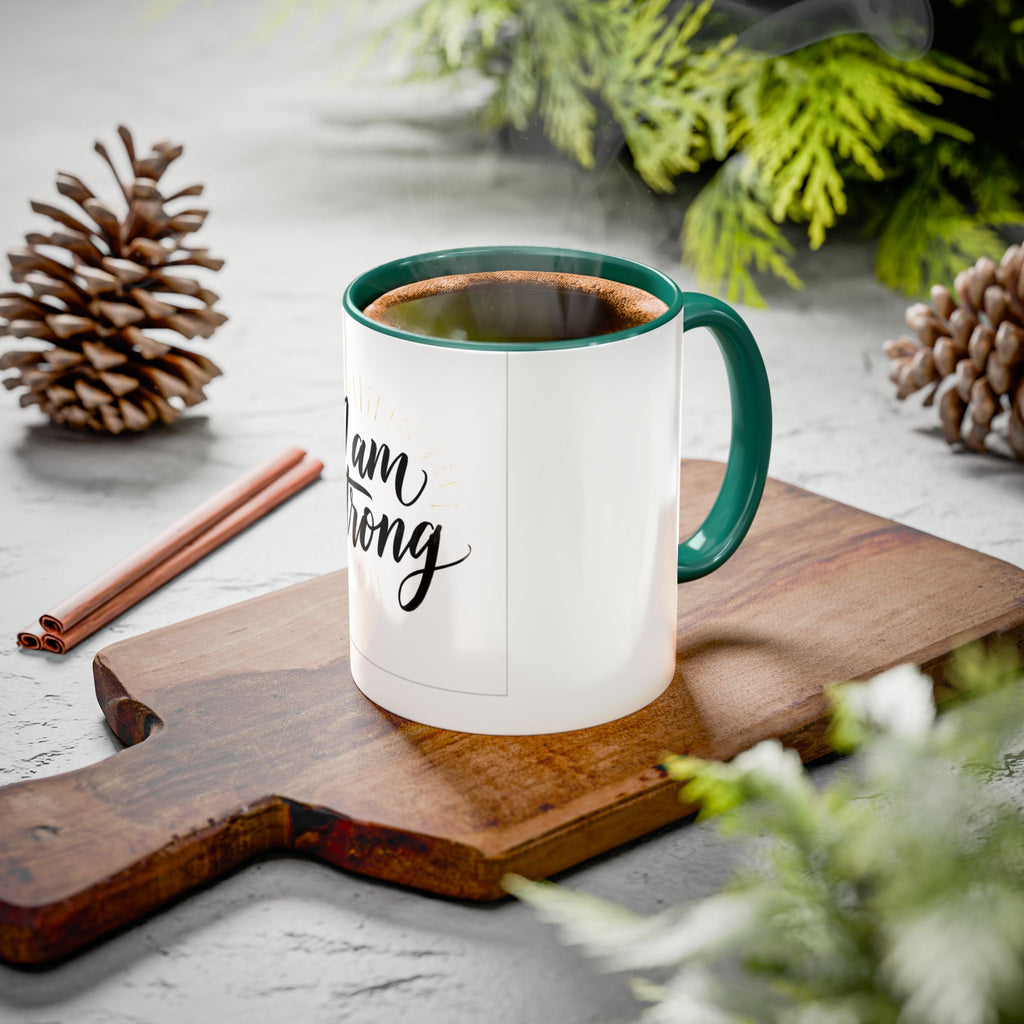 I Am Strong Inspirational Coffee Mug (11oz & 15oz)