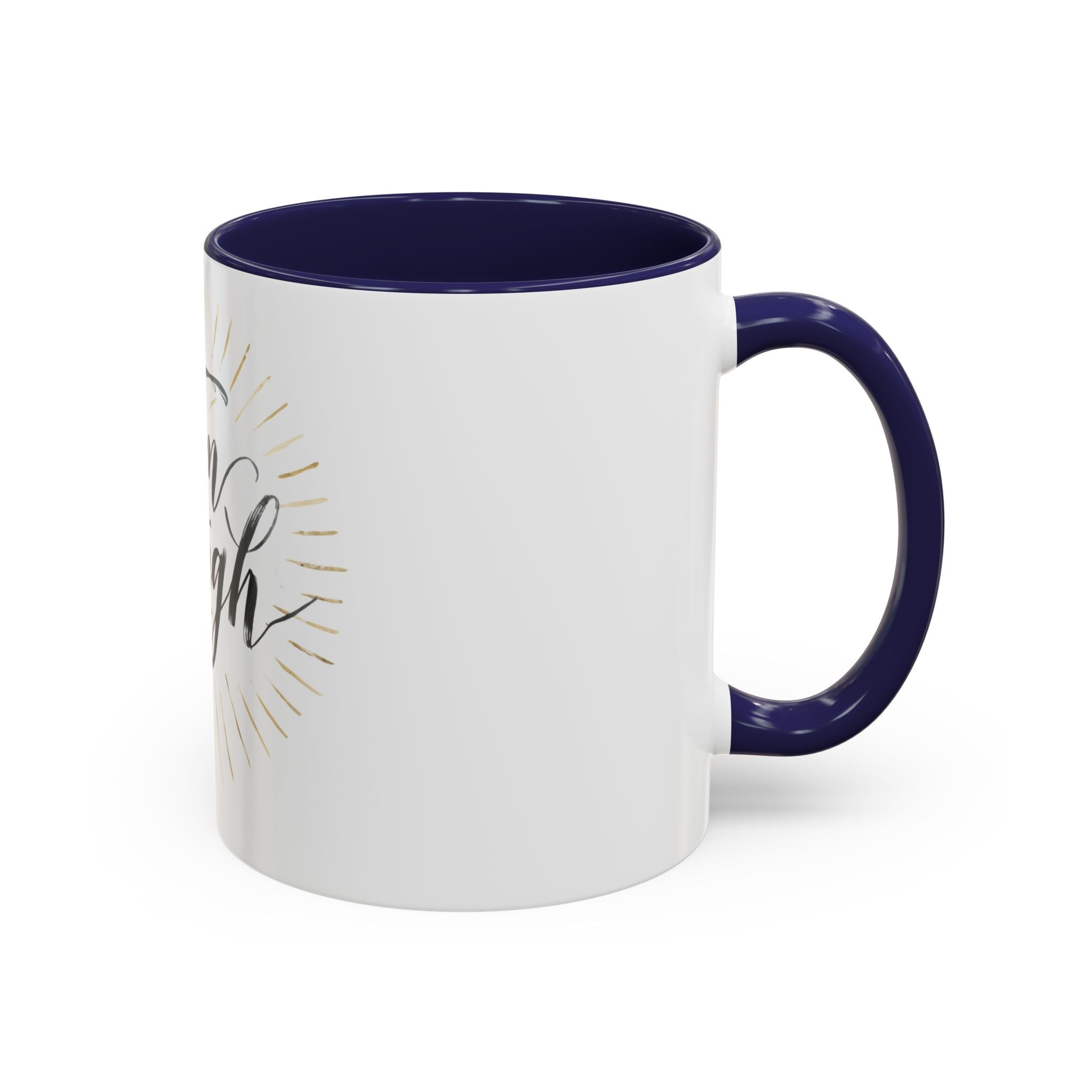 I Am Enough Accent Coffee Mug – Inspirational Ceramic Coffee Mug (11/15oz)