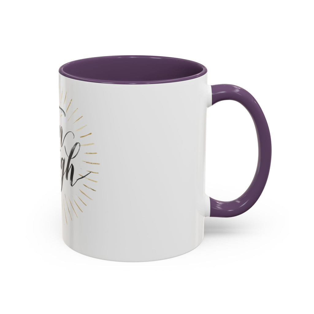 I Am Enough Accent Coffee Mug – Inspirational Ceramic Coffee Mug (11/15oz)