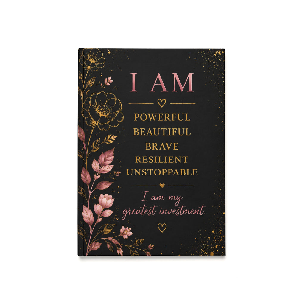 Motivational Hardcover Journal — "I AM / Yes, HER." Floral Empowerment Notebook