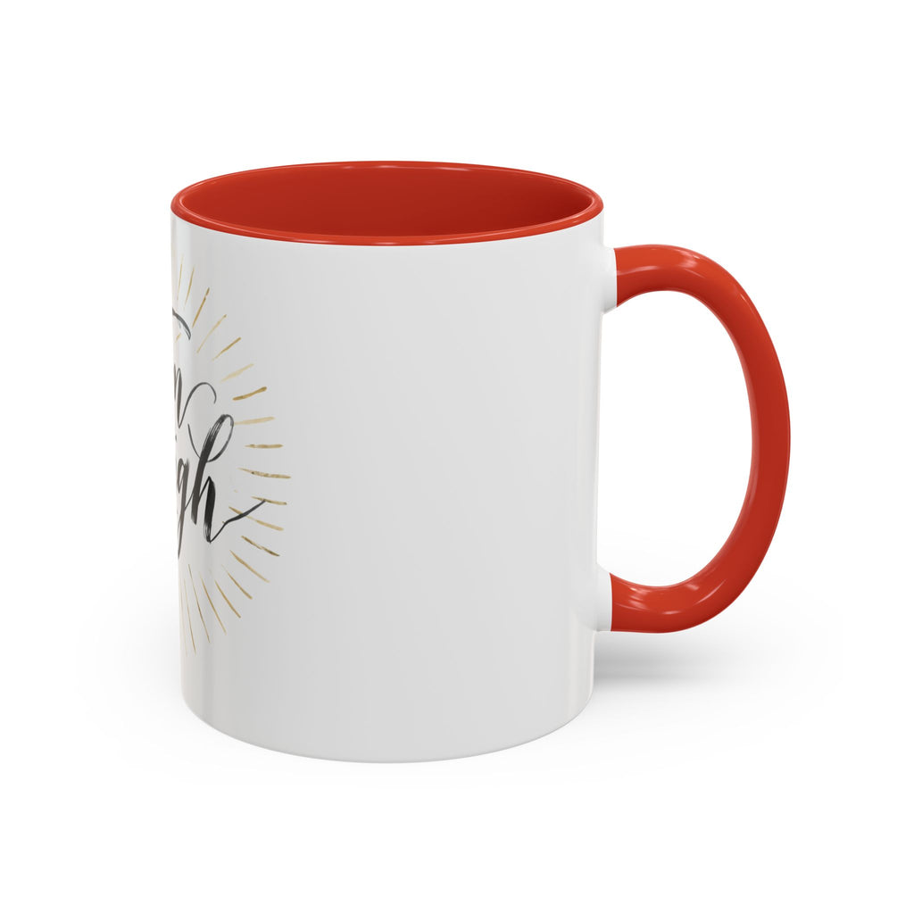 I Am Enough Accent Coffee Mug – Inspirational Ceramic Coffee Mug (11/15oz)