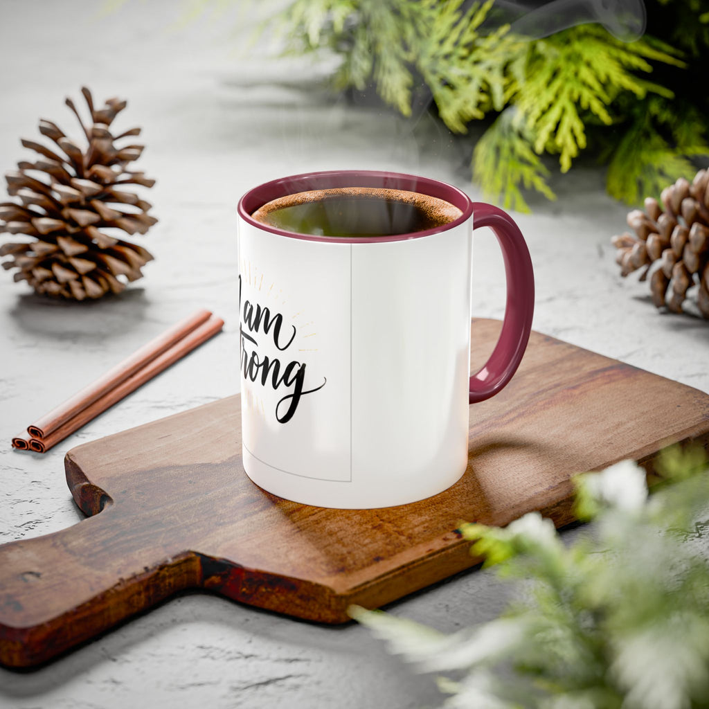 I Am Strong Inspirational Coffee Mug (11oz & 15oz)