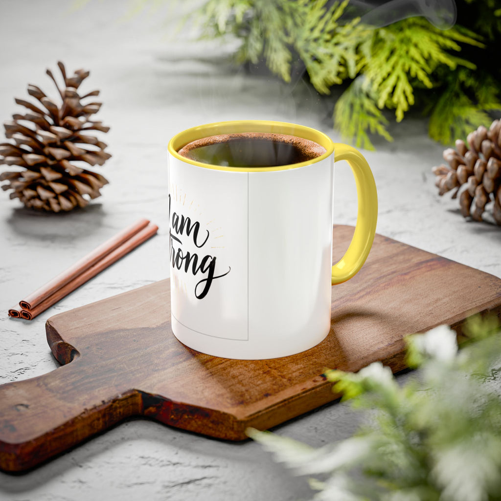 I Am Strong Inspirational Coffee Mug (11oz & 15oz)