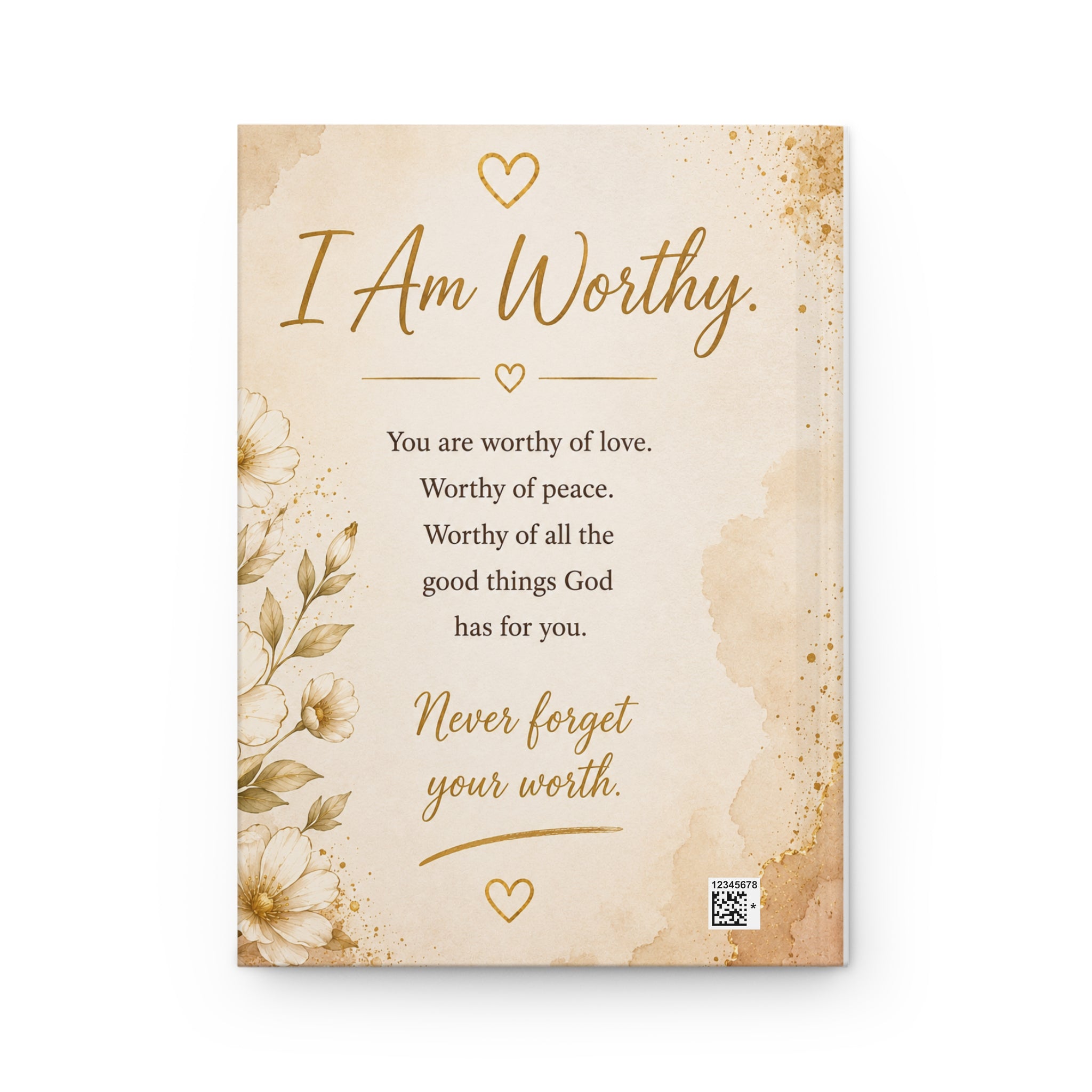 I Am Worthy Hardcover Journal — Inspirational Gratitude & Faith-Led Affirmation Notebook