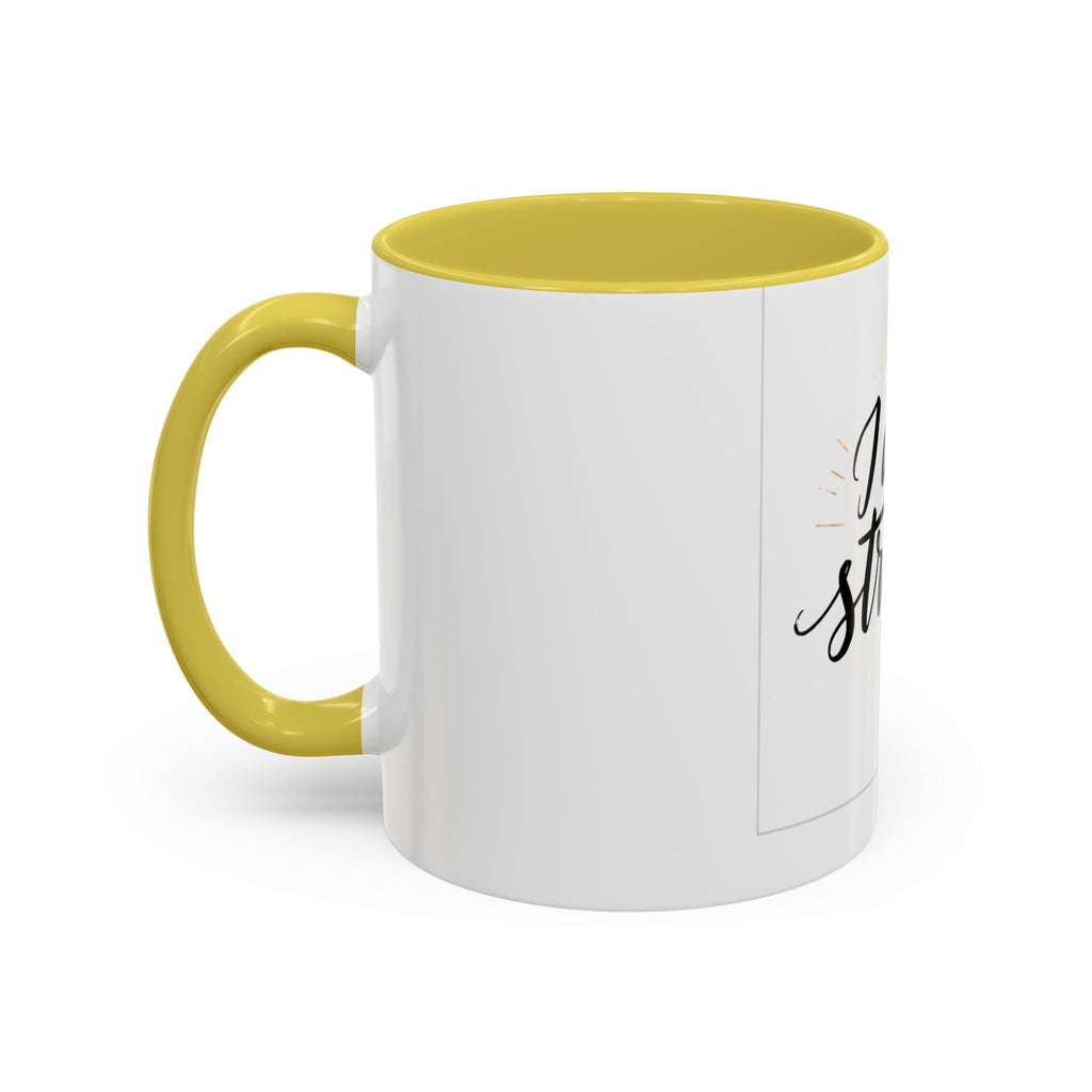 I Am Strong Inspirational Coffee Mug (11oz & 15oz)