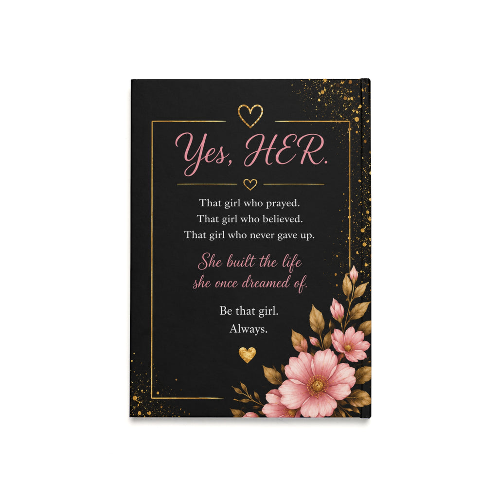 Motivational Hardcover Journal — "I AM / Yes, HER." Floral Empowerment Notebook