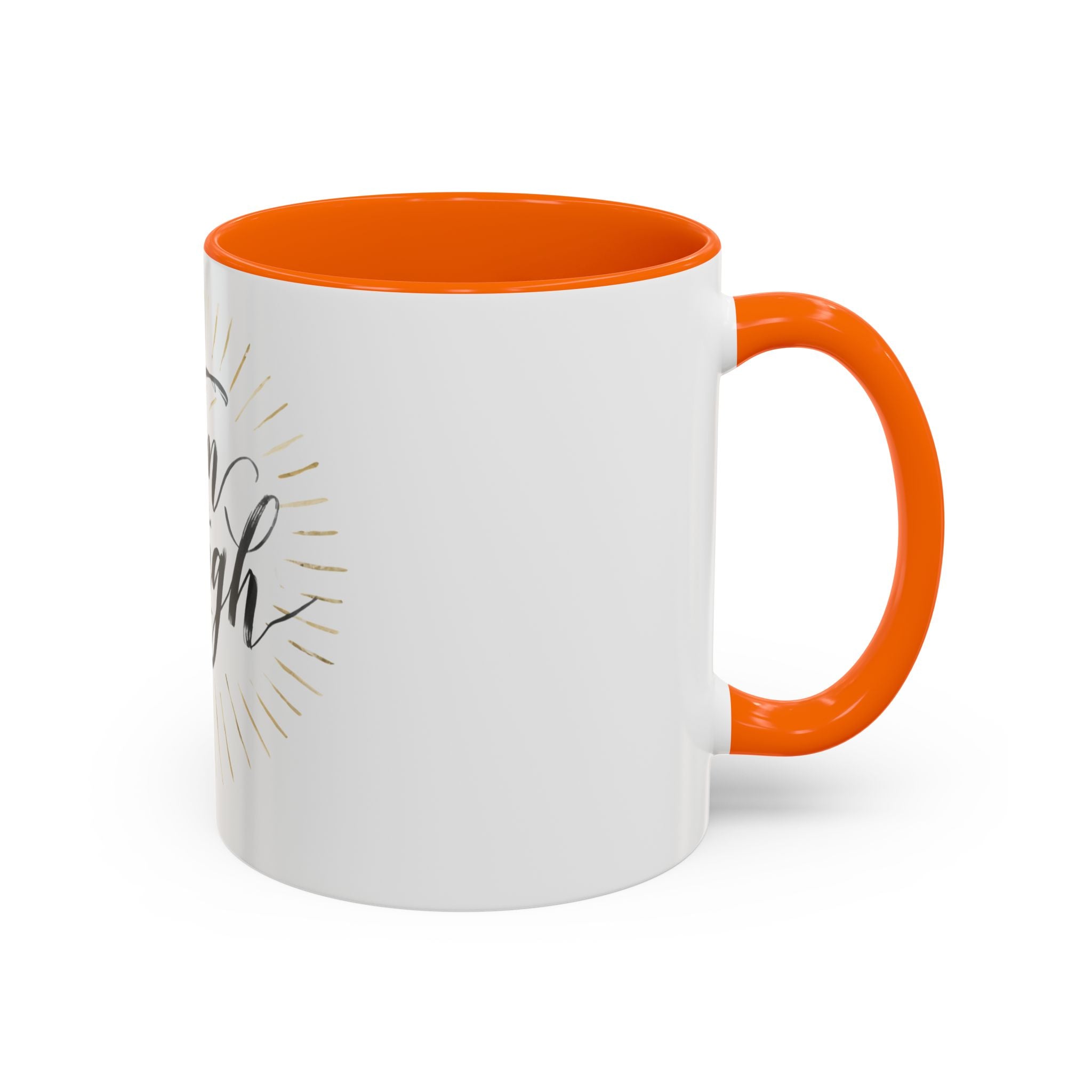 I Am Enough Accent Coffee Mug – Inspirational Ceramic Coffee Mug (11/15oz)