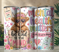 Mental Health Cow 20oz Skinny Tumbler | Cute Highland Cow Self-Care Affirmation Tumbler | Positive Quote Travel Cup