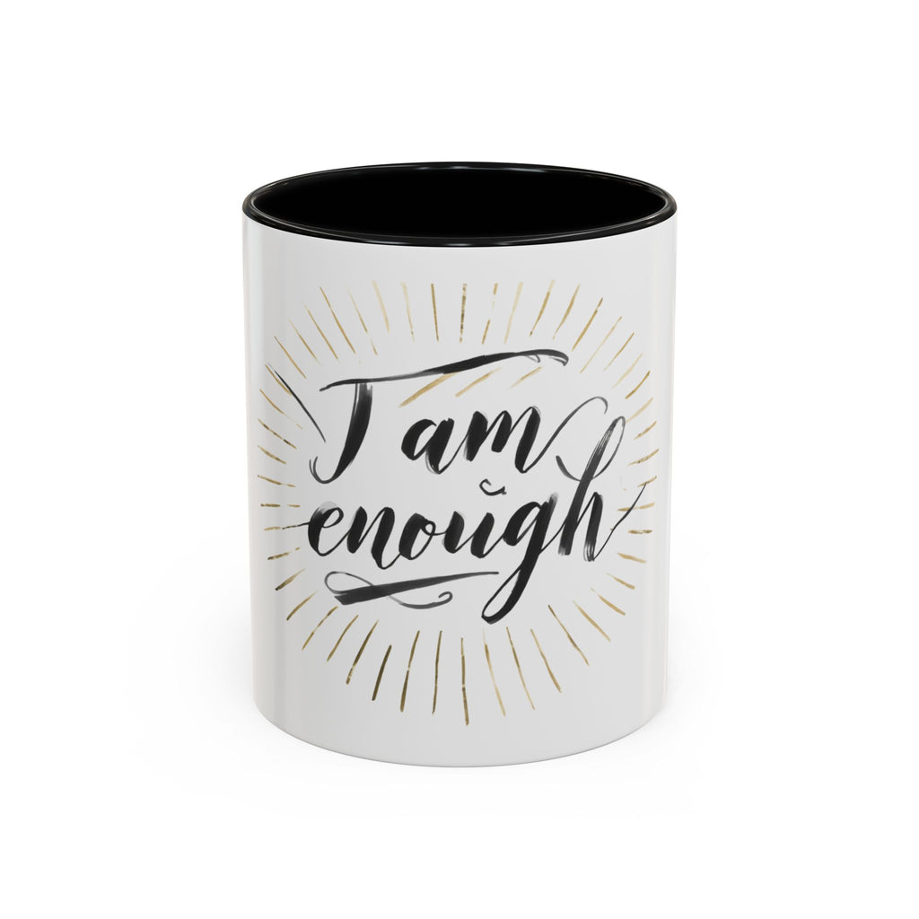 I Am Enough Accent Coffee Mug – Inspirational Ceramic Coffee Mug (11/15oz)