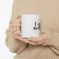 I Am Worthy Ceramic Mug — Inspirational Affirmation Coffee Cup (11oz & 15oz)