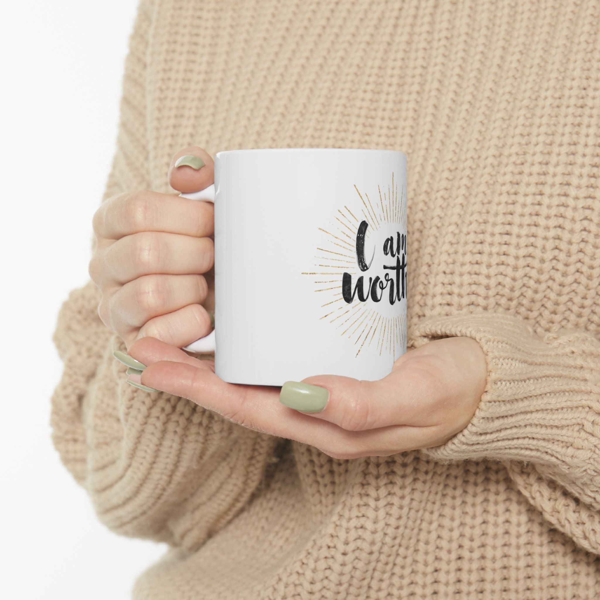 I Am Worthy Ceramic Mug — Inspirational Affirmation Coffee Cup (11oz & 15oz)