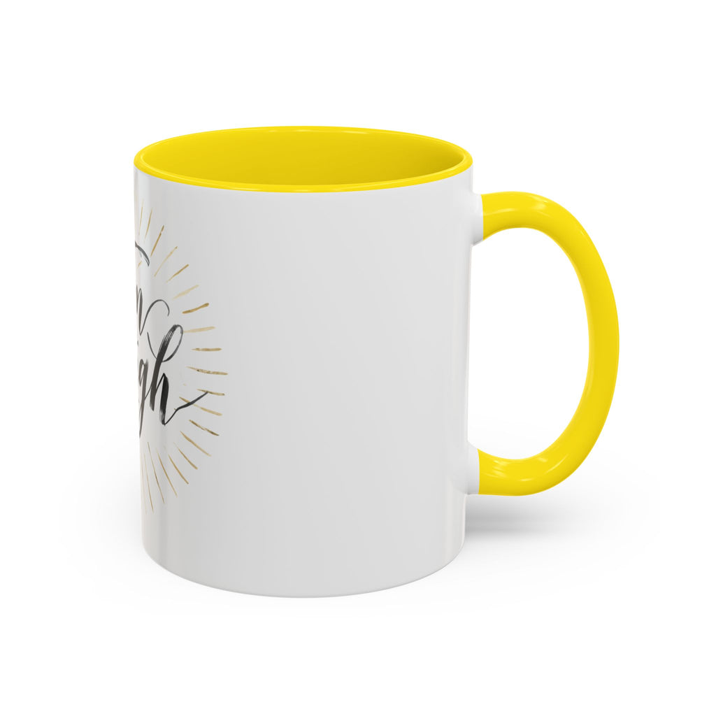 I Am Enough Accent Coffee Mug – Inspirational Ceramic Coffee Mug (11/15oz)