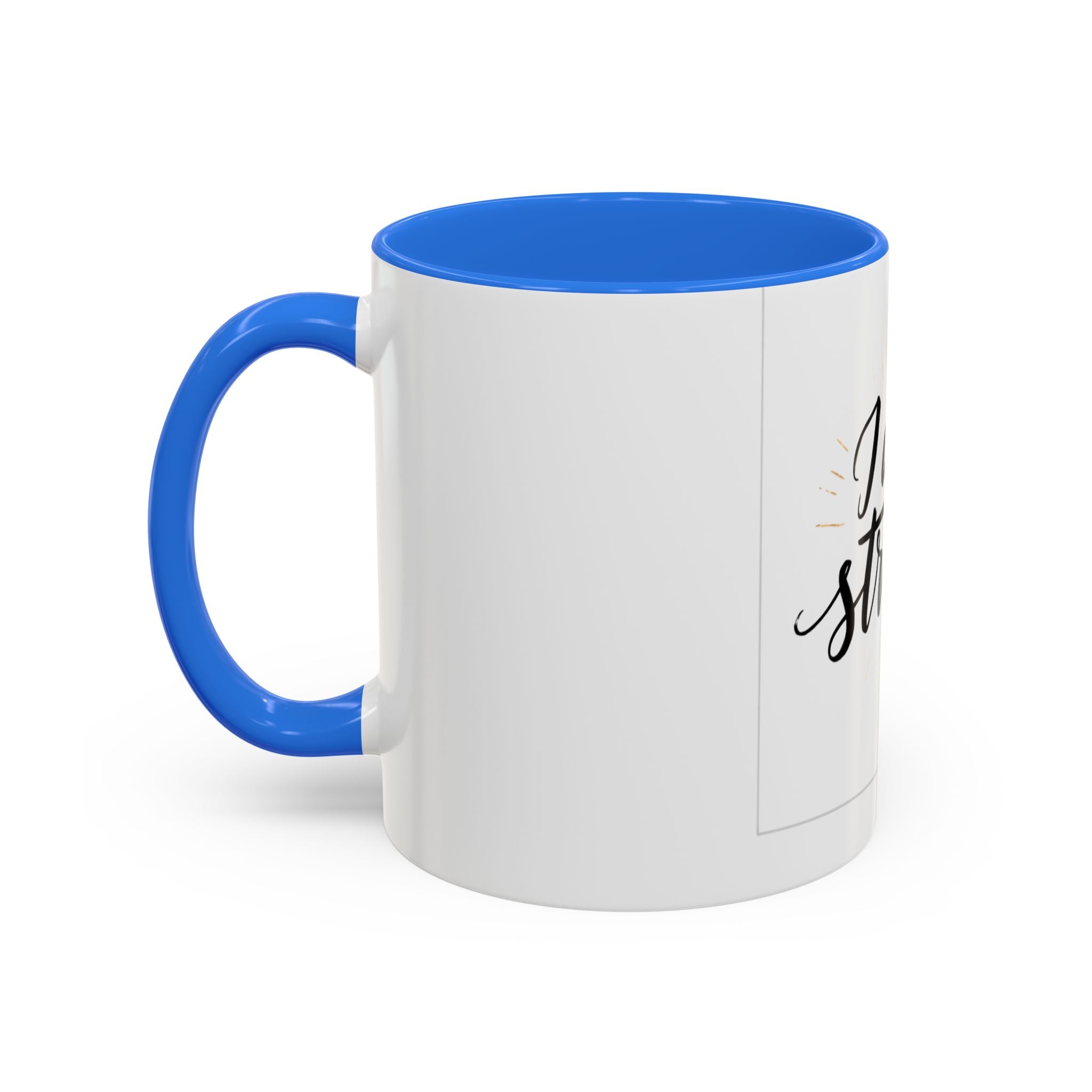I Am Strong Inspirational Coffee Mug (11oz & 15oz)