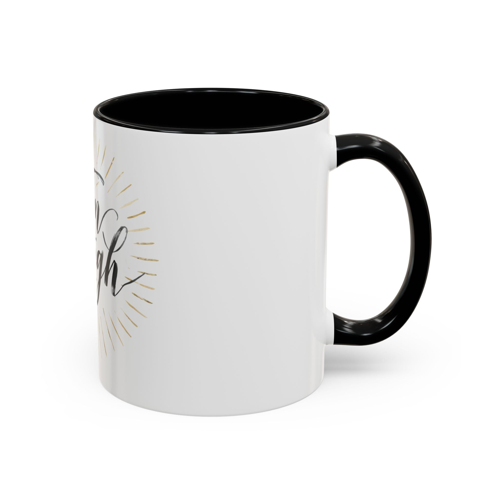 I Am Enough Accent Coffee Mug – Inspirational Ceramic Coffee Mug (11/15oz)