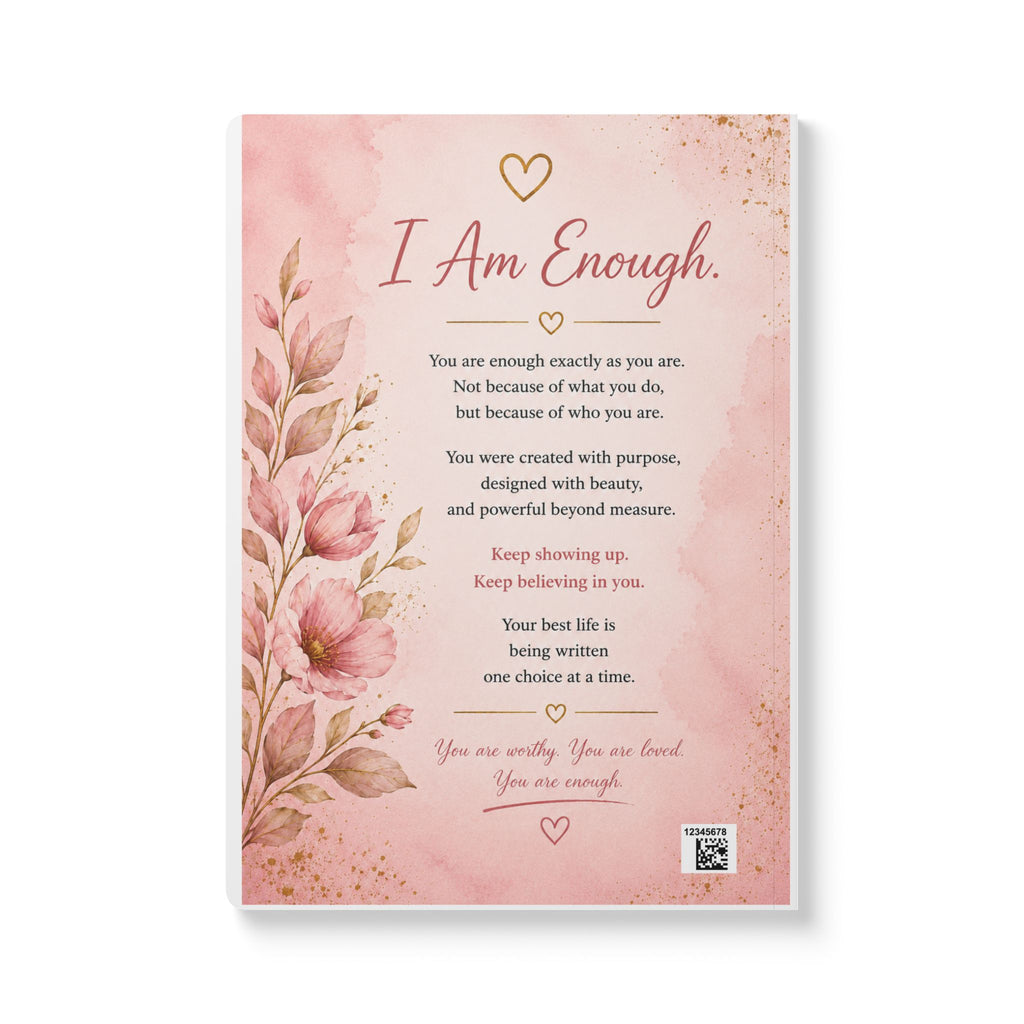 I Am Enough Softcover Journal — Inspirational Affirmation Notebook for Self-Love & Daily Gratitude