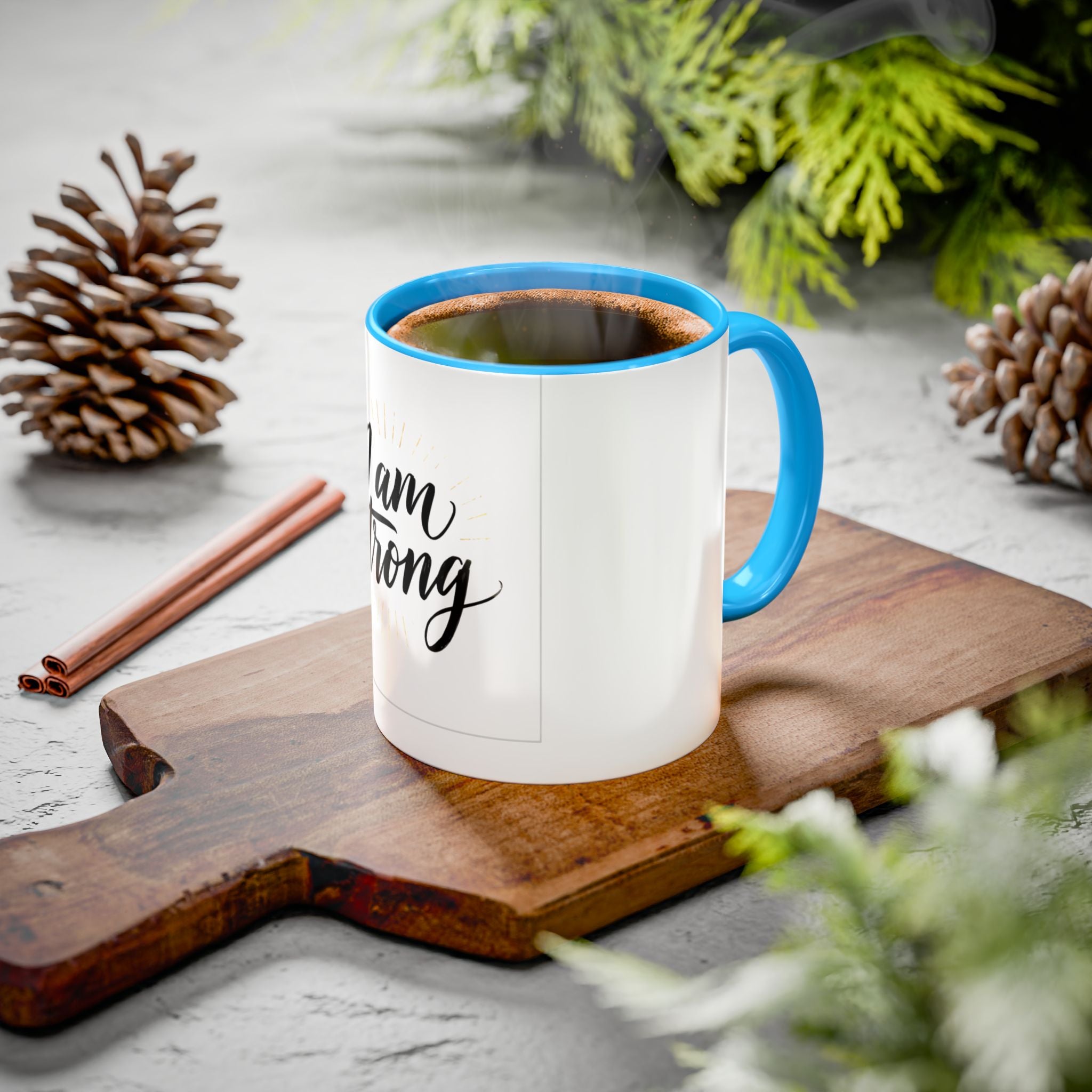 I Am Strong Inspirational Coffee Mug (11oz & 15oz)