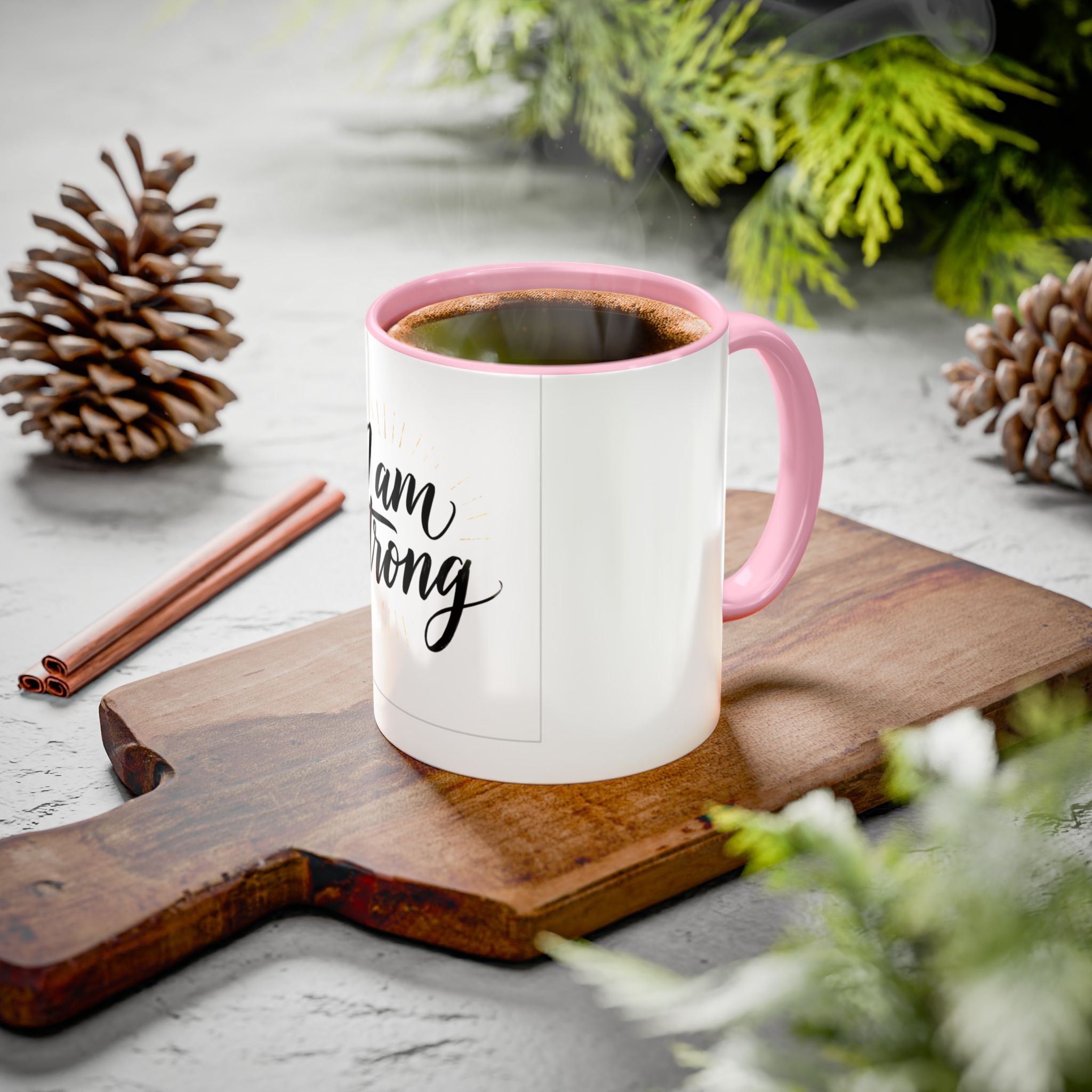 I Am Strong Inspirational Coffee Mug (11oz & 15oz)
